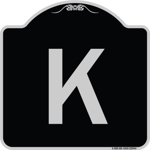 Sign with Letter K Heavy-Gauge Aluminum Architectural Sign, 18" x 18", BS-1818-22944